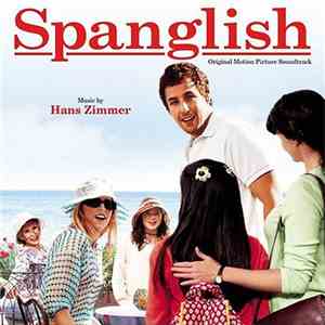 Hans Zimmer - Spanglish (Original Motion Picture Soundtrack)