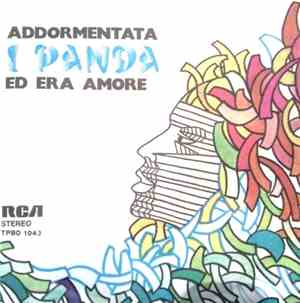I Panda - Addormentata / Ed Era Amore