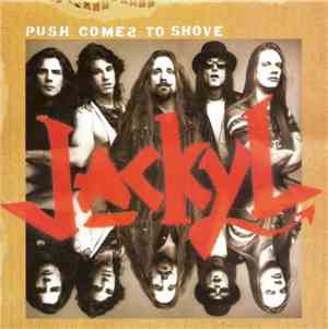 Jackyl - Push Comes To Shove