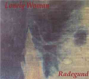 Lonely Woman - Radegund