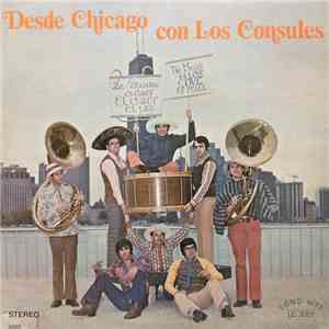 Los Consules - Desde Chicago Con Los Consules