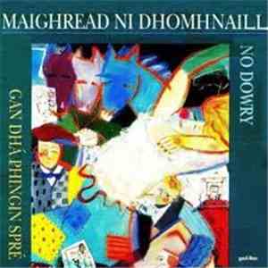 Maighréad Ní Dhomhnaill - Gan Dha Phingin Spre (No Dowry)