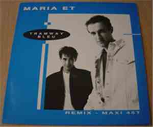 Maria Et - Tramway Bleu