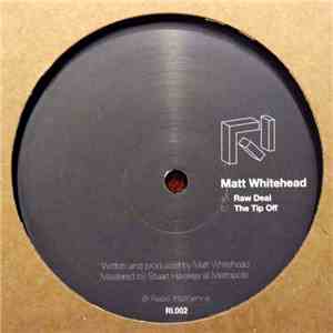 Matt Whitehead - Raw Deal