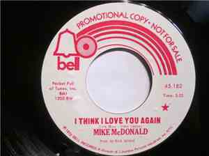 Mike McDonald - I Think I Love You Again / Dear Me