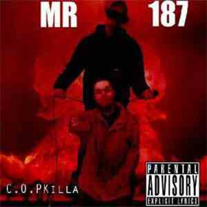 Mr. 187 - C.O.P Killa