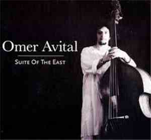 Omer Avital - Suite Of The East