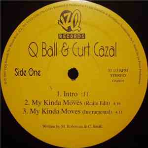 Q Ball & Curt Cazal - My Kinda Moves