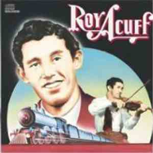 Roy Acuff - Columbia Historic Edition