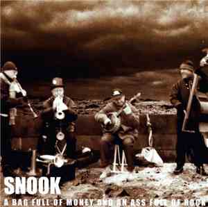 Snook  - A Bag Full Of Money And An Ass Full Of Rock