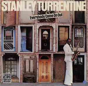 Stanley Turrentine - Everybody Come On Out