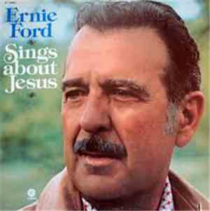 Tennessee Ernie Ford - Ernie Ford Sings About Jesus