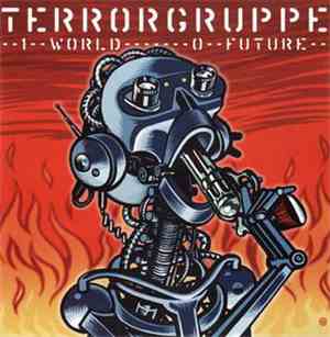 Terrorgruppe - 1 World - 0 Future