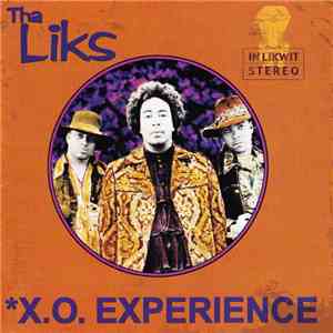 Tha Liks - X.O. Experience