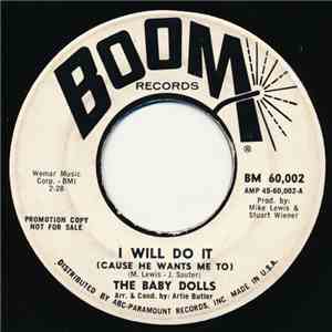 The Baby Dolls  - I Will Do It (Cause He Wants Me To)