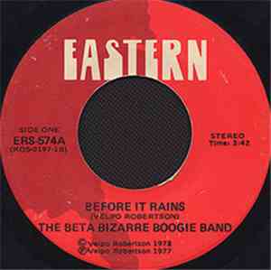 The Beta Bizarre Boogie Band - Before It Rains / Anything But I, IV, V