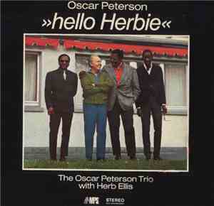 The Oscar Peterson Trio With Herb Ellis - Hello Herbie
