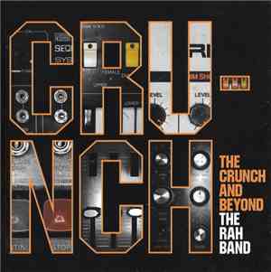 The RAH Band - The Crunch And Beyond