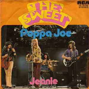 The Sweet - Poppa Joe / Jeanie