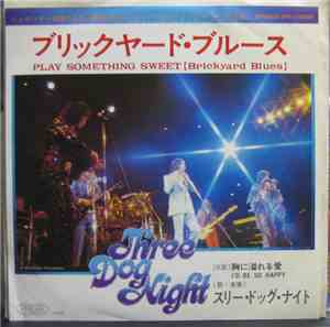 Three Dog Night - Play Something Sweet (Brickyard Blues)