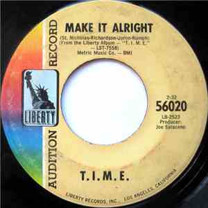 T.I.M.E.  - Make It Alright / Take Me Along