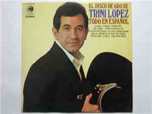 Trini Lopez - El Disco De Oro De Trini Lopez - Todo En Español