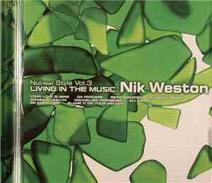 Various - Nu[new] Style Vol. 3 - Living In The Music: Nik Weston