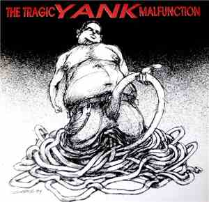 Various - The Tragic Yank Malfunction