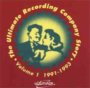 Various - The Ultimate Recording Company Story Volume 1 1991-1993