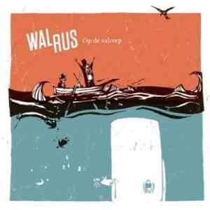 Walrus - Op De Valreep