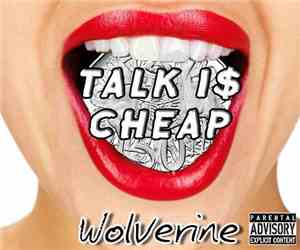 Wolverine  - Talk Is Cheap