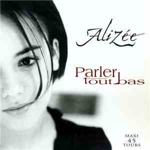 Alizée - Parler Tout Bas
