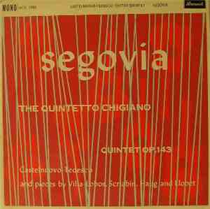 Andrés Segovia, The Quintetto Chigiano - Castelnuovo-Tedesco: Guitar Quinte ...