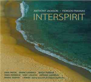 Anthony Jackson • Yiorgos Fakanas - Interspirit