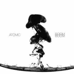 Atomic  - Boom Boom