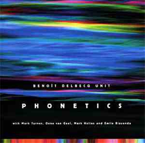 Benoît Delbecq Unit - Phonetics
