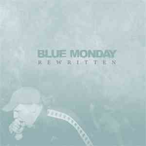 Blue Monday  -  Rewritten