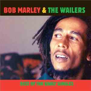 Bob Marley & The Wailers - Best Of The Early Singles