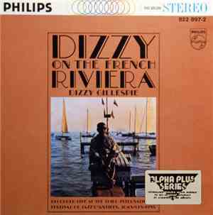 Dizzy Gillespie - Dizzy On The French Riviera