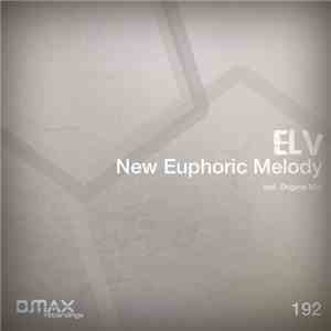 ELV  - New Euphoric Melody
