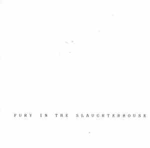 Fury In The Slaughterhouse - Fury In The Slaughterhouse