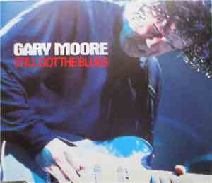 Gary Moore - Still Got The Blues