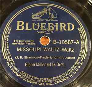 Glenn Miller And His Orchestra - Missouri Waltz / Beautiful Ohio