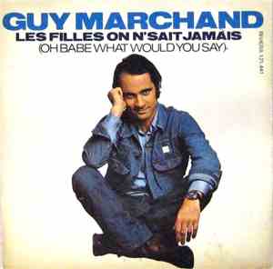 Guy Marchand - Les Filles On N'Sait Jamais