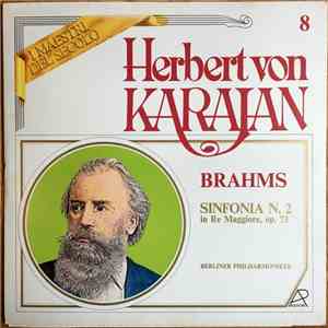 Herbert von Karajan, Brahms, Berliner Philharmoniker - Sinfonia N. 2 In Re  ...