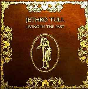 Jethro Tull - Living In The Past
