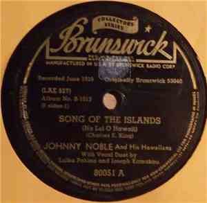 Johnny Noble & His Hawaiians - Song Of The Islands / Alekoki