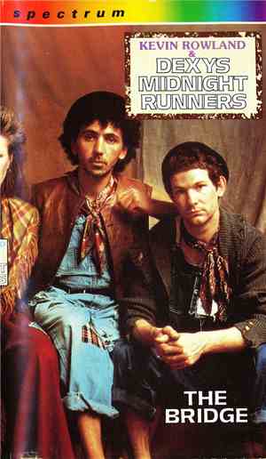 Kevin Rowland & Dexys Midnight Runners - The Bridge