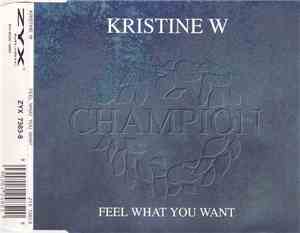 Kristine W - Feel What You Want