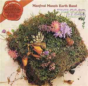 Manfred Mann's Earth Band - The Good Earth